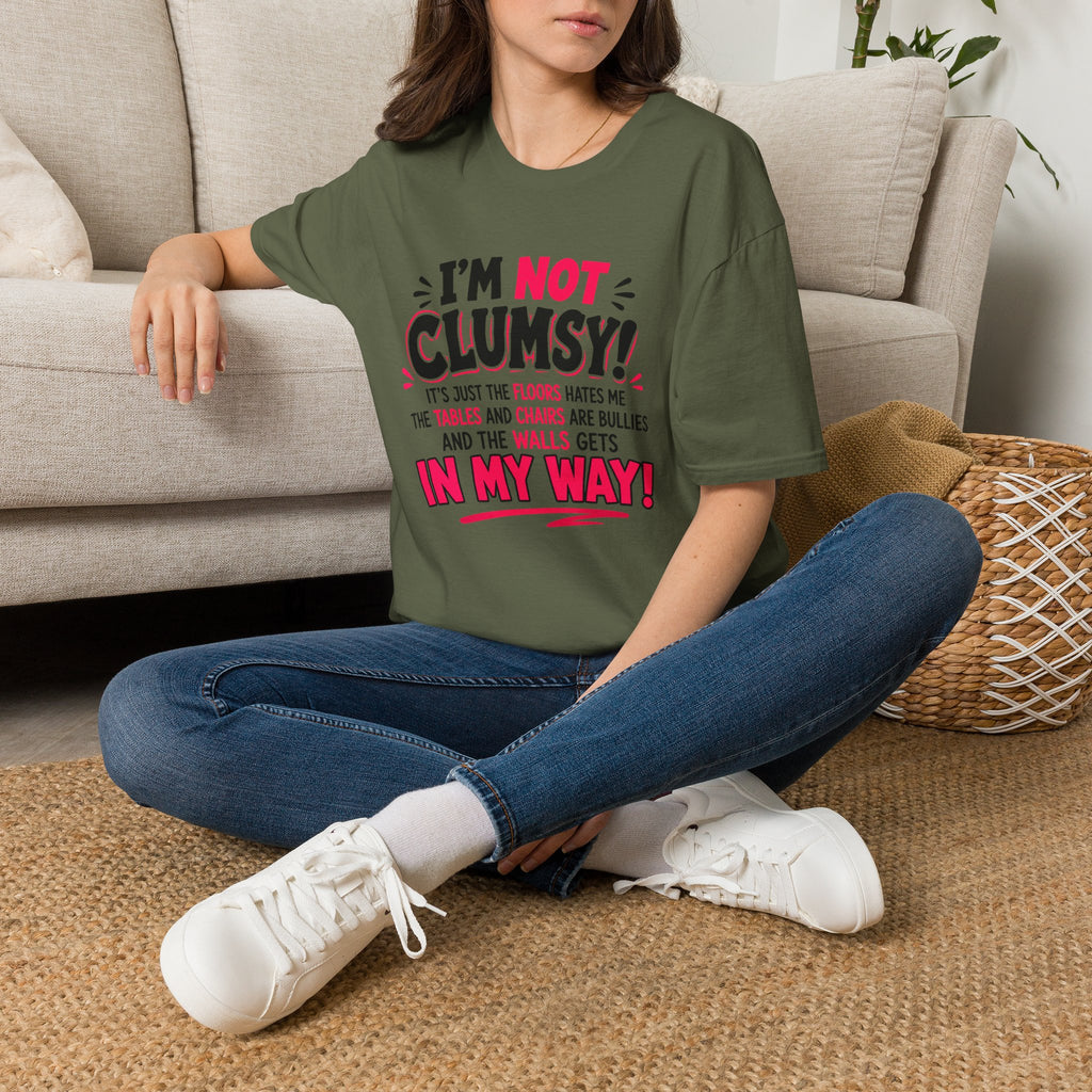 I'm Not Clumsy T-Shirt — Funny Quote Graphic Tee for Clumsy People
