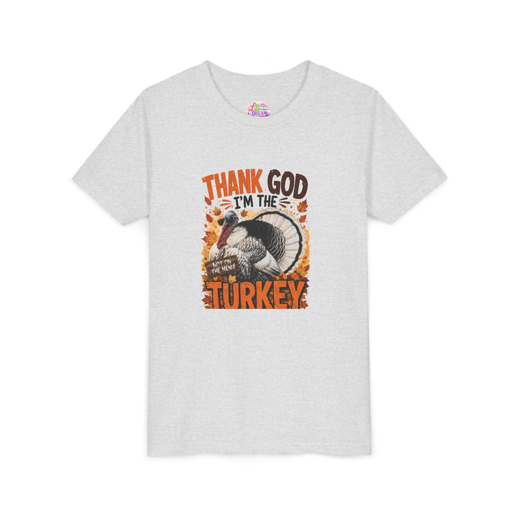 Youth Tee - "Thank God I'm the Turkey" Thanksgiving Turkey Kids Shirt