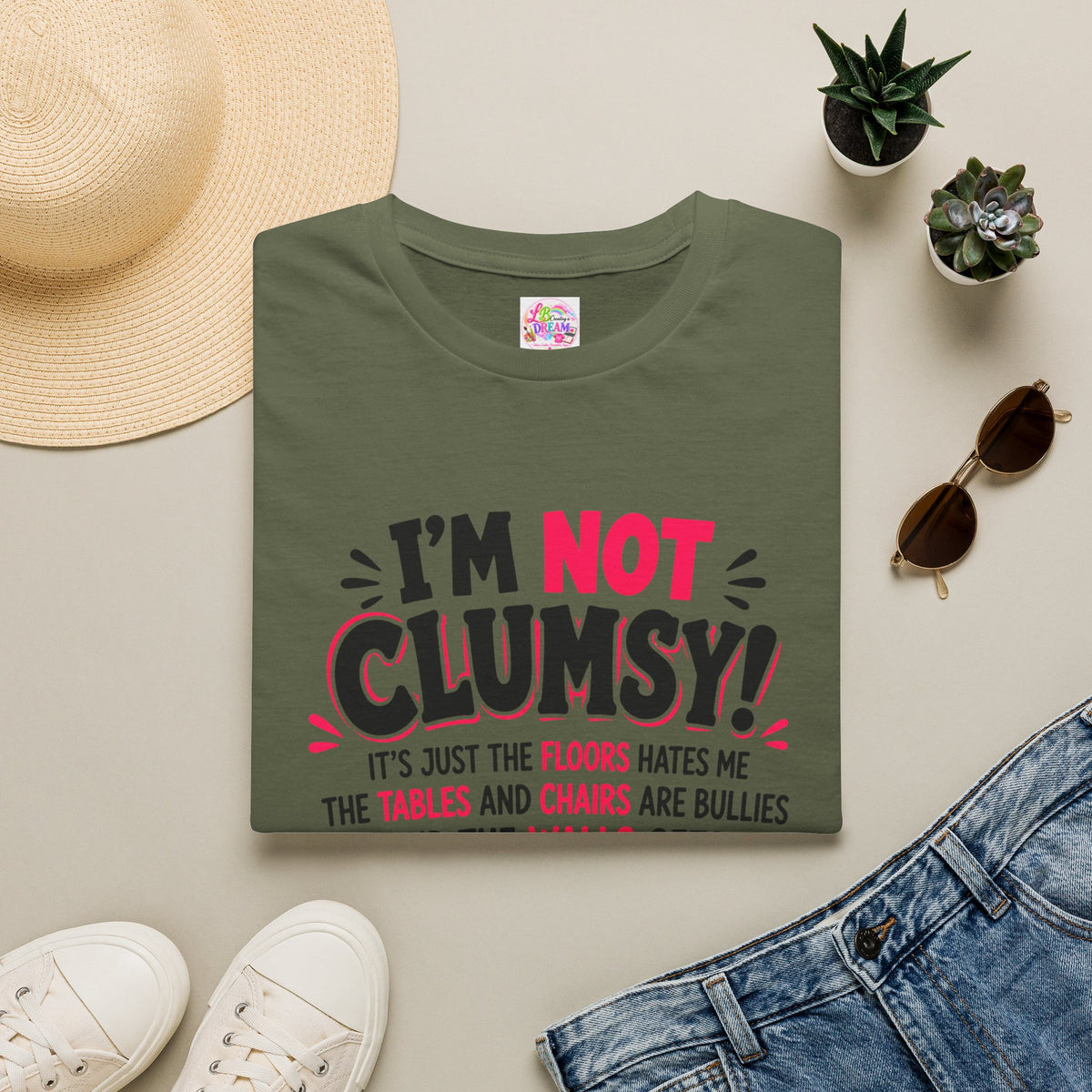 I'm Not Clumsy T-Shirt — Funny Quote Graphic Tee for Clumsy People