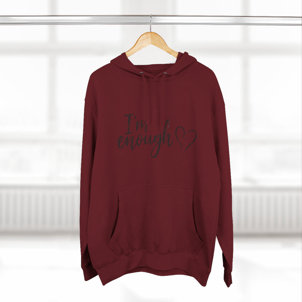 I'm Enough Fleece Hoodie - Self-Love Comfort Pullover