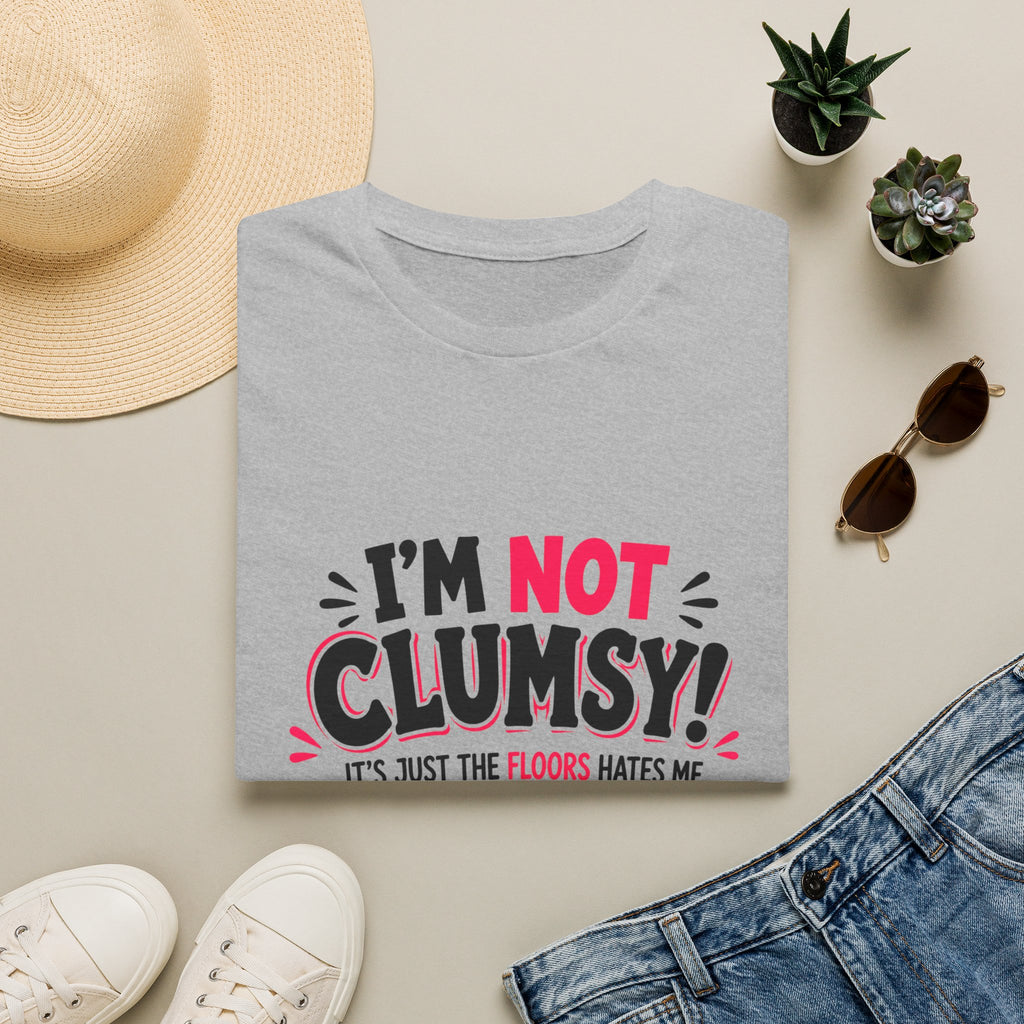 I'm Not Clumsy T-Shirt — Funny Quote Graphic Tee for Clumsy People