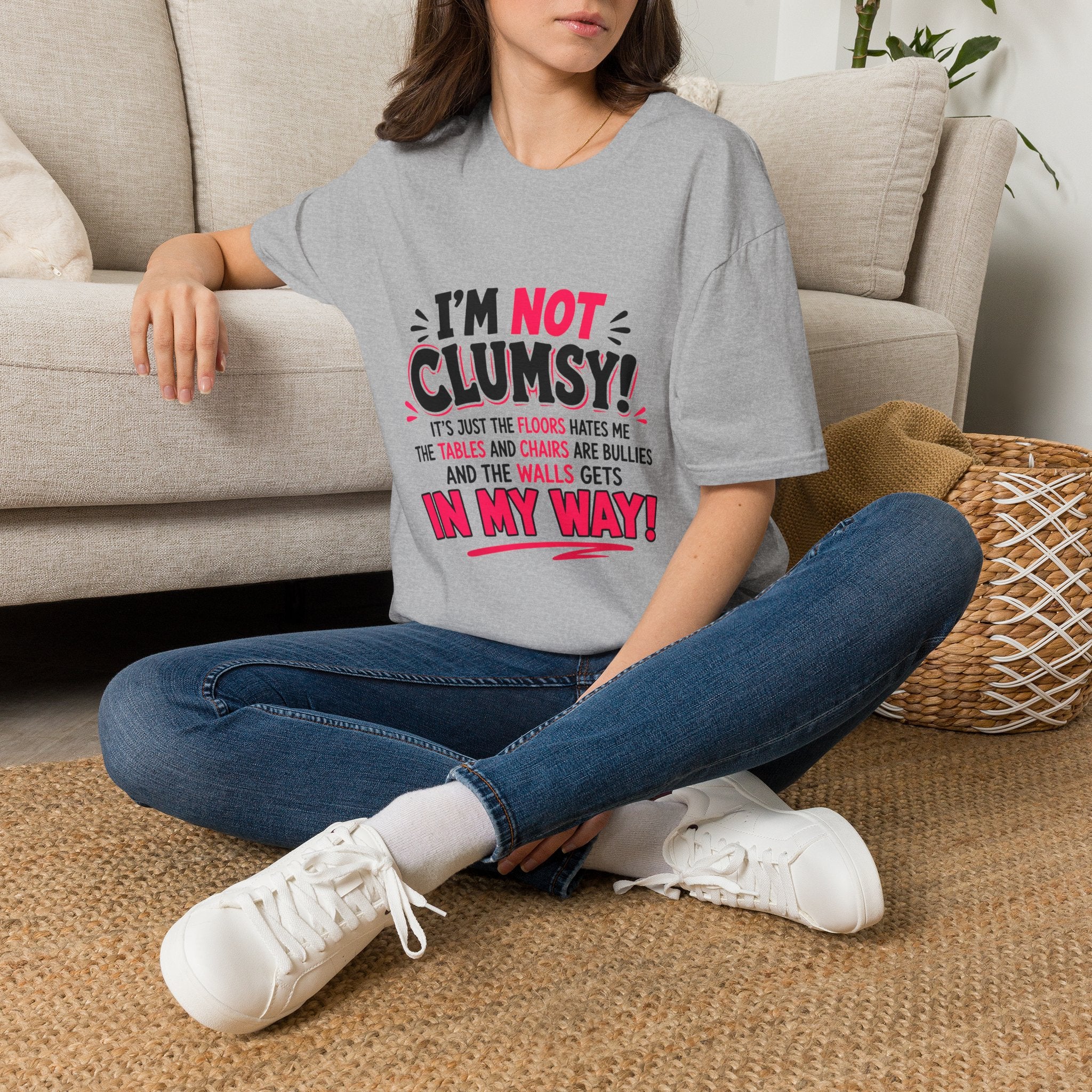 I'm Not Clumsy T-Shirt — Funny Quote Graphic Tee for Clumsy People