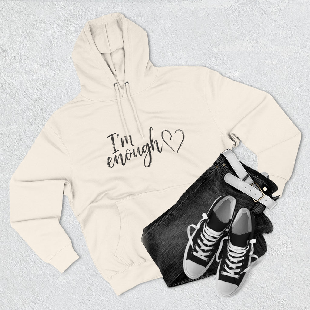 I'm Enough Fleece Hoodie - Self-Love Comfort Pullover