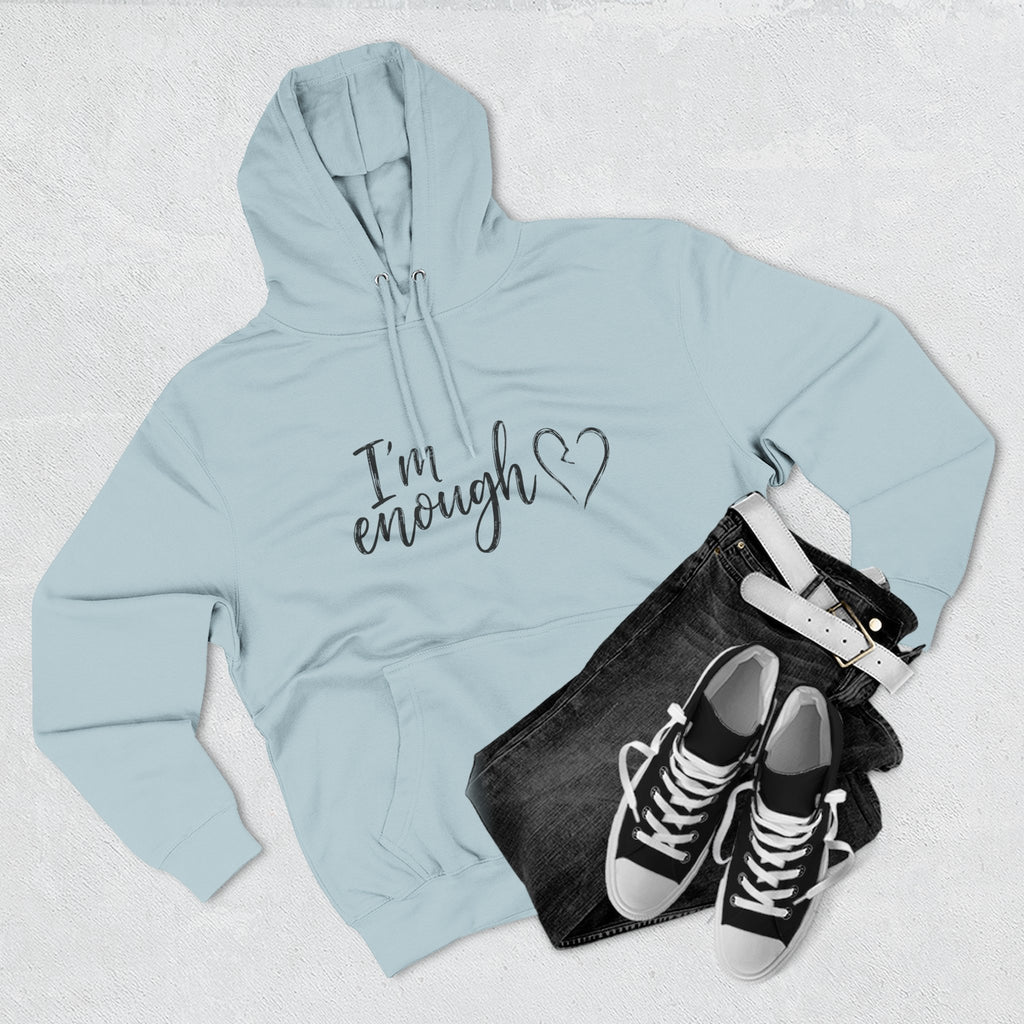 I'm Enough Fleece Hoodie - Self-Love Comfort Pullover