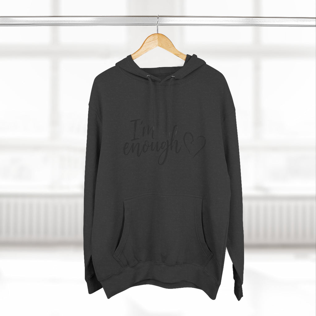 I'm Enough Fleece Hoodie - Self-Love Comfort Pullover