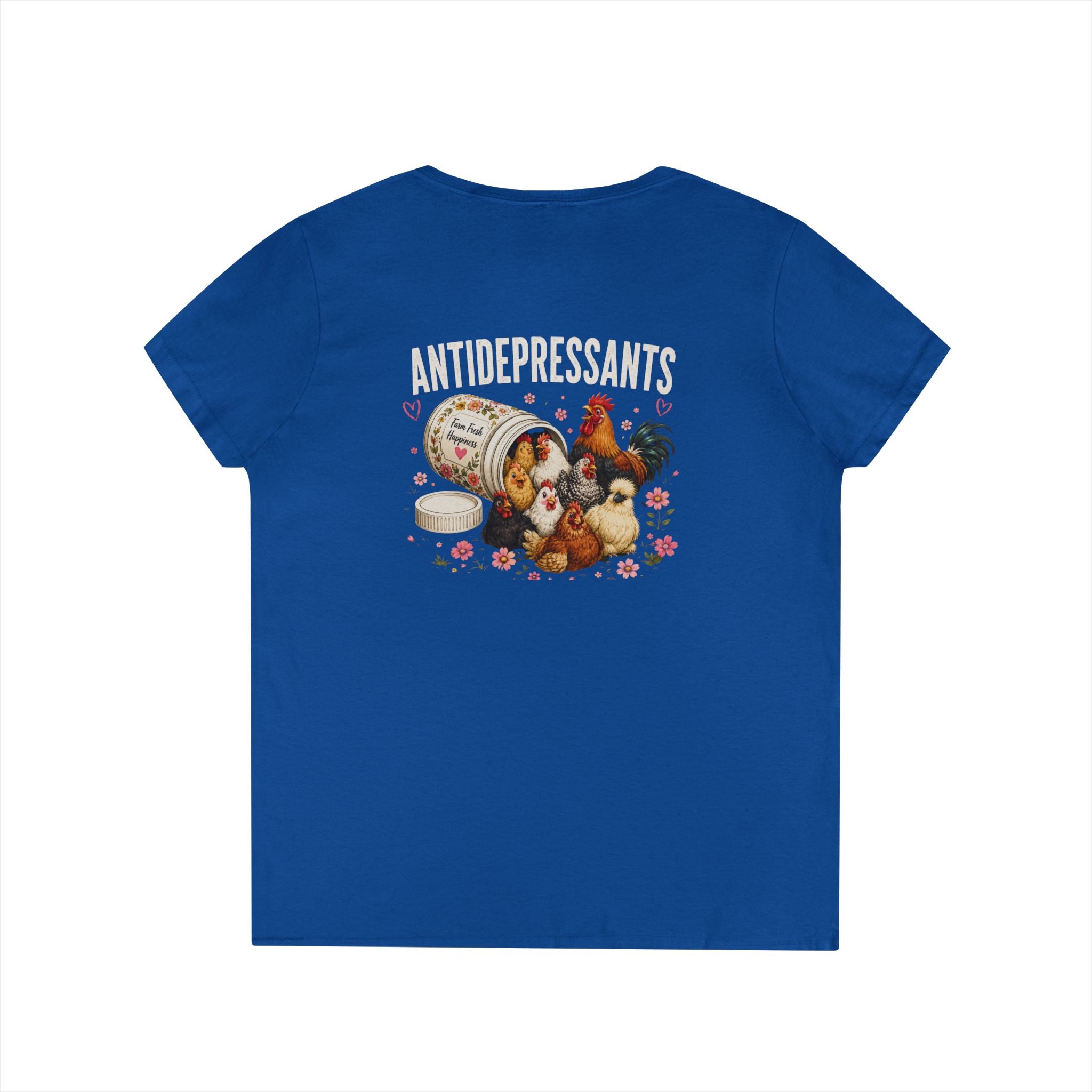 Ladies' V-Neck T-Shirt — "Antidepressants" Chickens & Flowers Graphic Tee