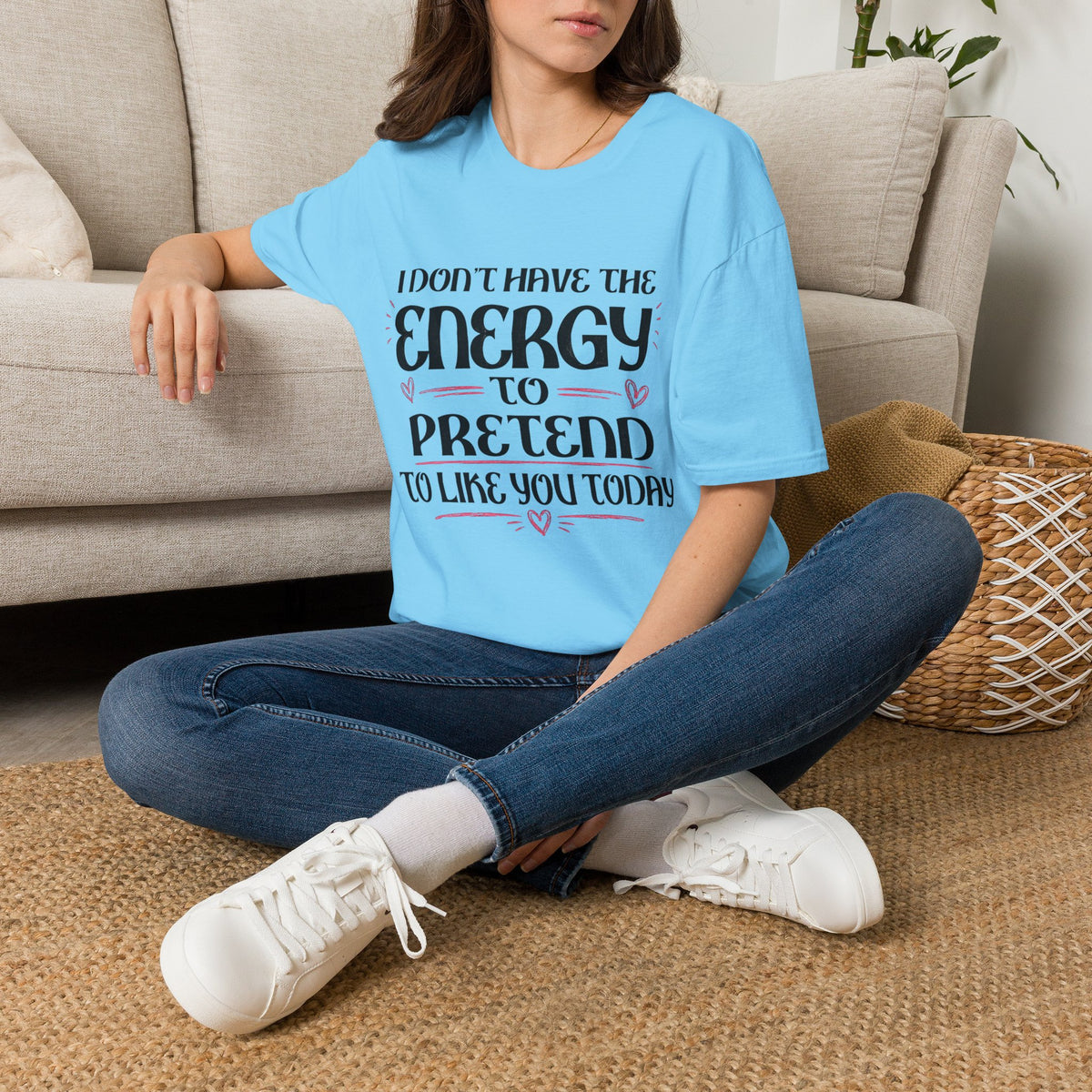 T-Shirt — "I Don't Have the Energy to Pretend to Like You Today" Graphic Tee