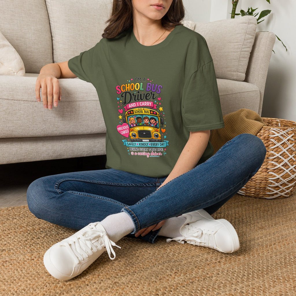 School Bus School Bus Driver T-Shirt — "I'm a School Bus Driver and I Carry Precious Cargo Colorful/School Bus Driver Gift Graphic Tee