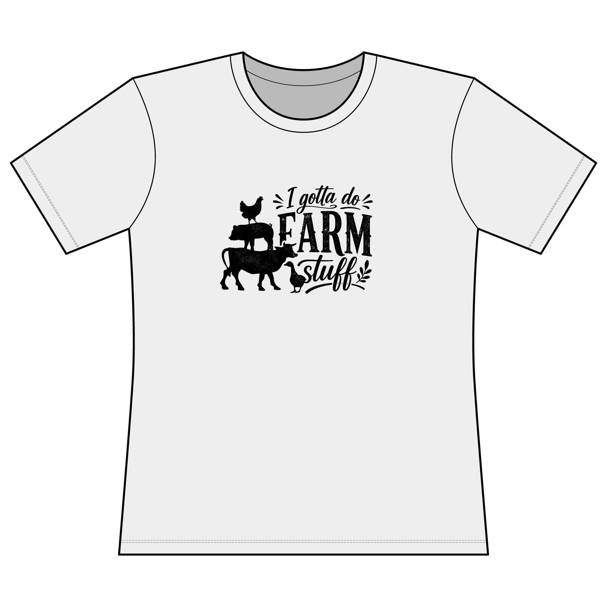 Farm Life Tee — "I Gotta Do Farm Stuff" Women’s Graphic Shirt