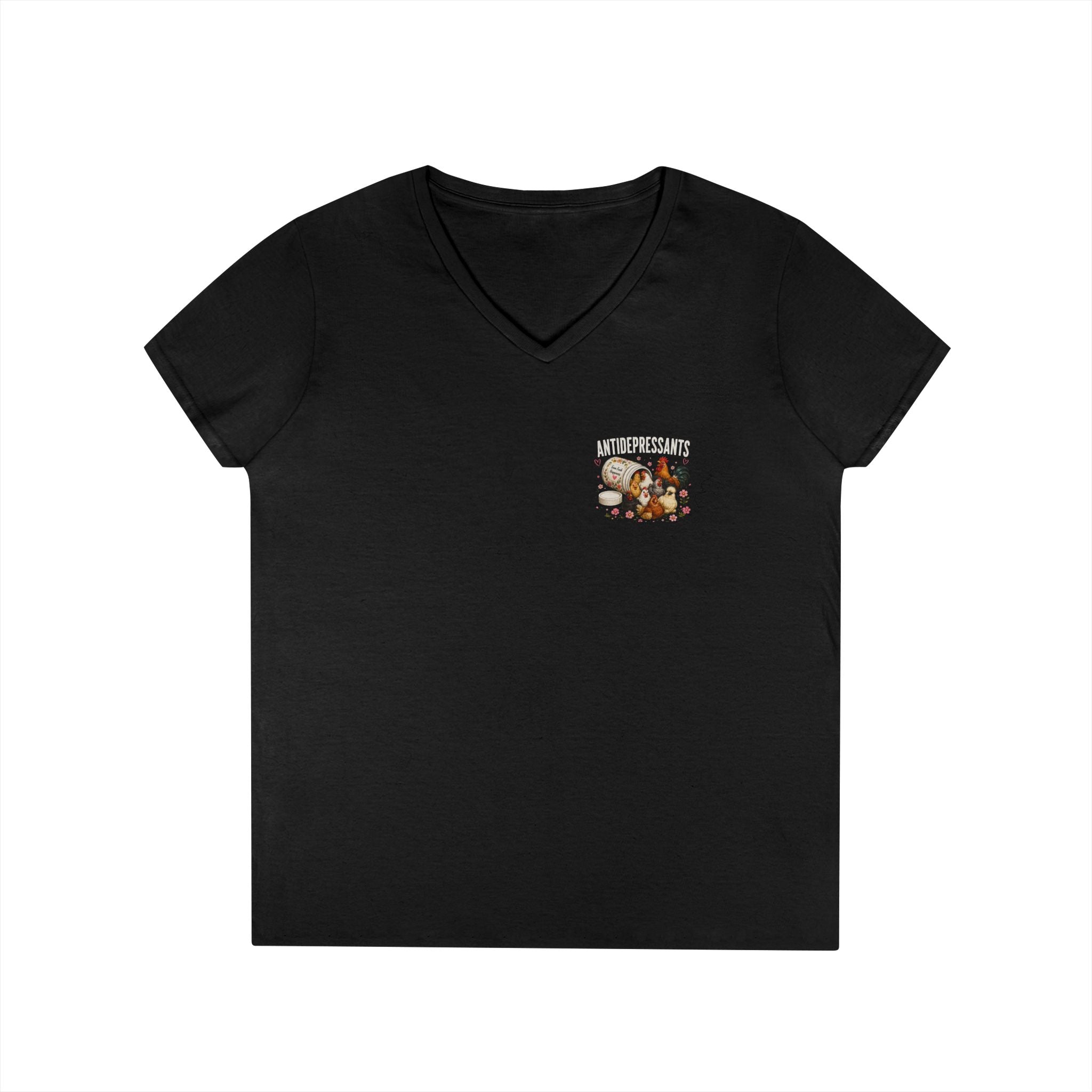 Ladies' V-Neck T-Shirt — "Antidepressants" Chickens & Flowers Graphic Tee