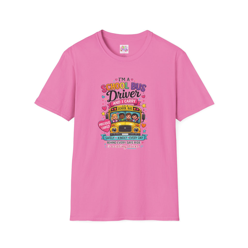 School Bus Driver T-Shirt — “I Carry Precious Cargo” Colorful Graphic Tee
