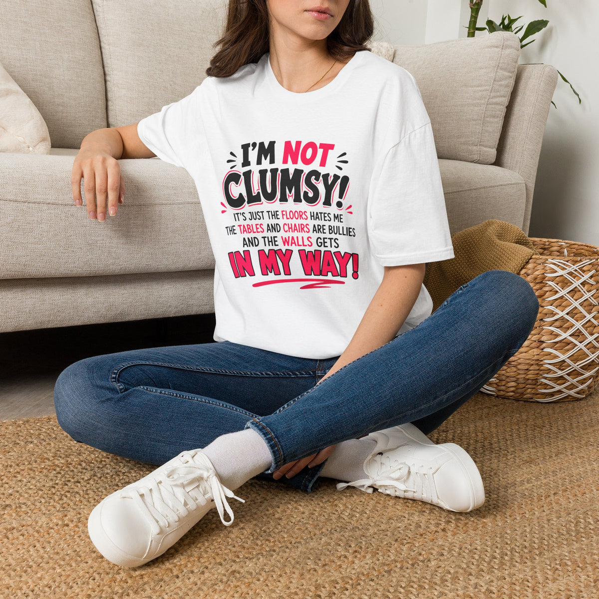 I'm Not Clumsy T-Shirt — Funny Quote Graphic Tee for Clumsy People