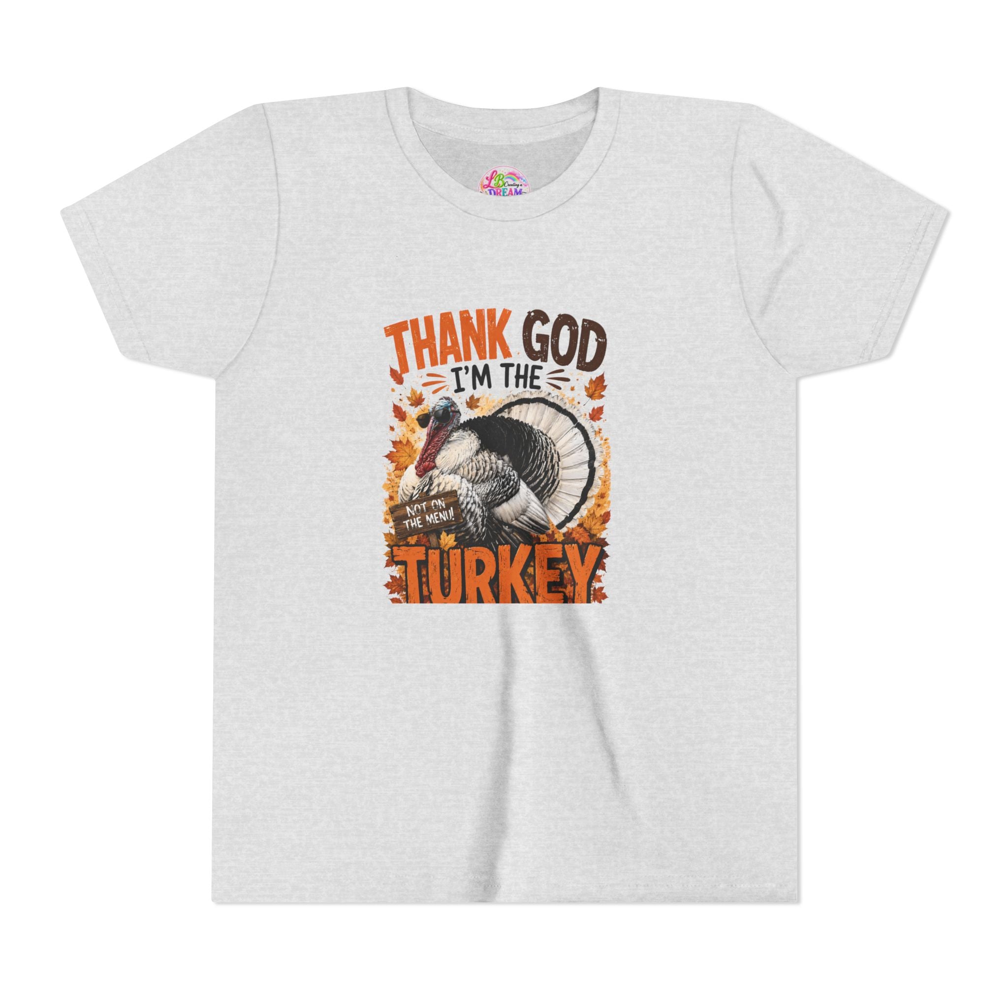 Youth Tee - "Thank God I'm the Turkey" Thanksgiving Turkey Kids Shirt