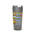 School Bus Driver Tumbler — 22oz Insulated Travel Cup with 'Driver's Prayer' Design