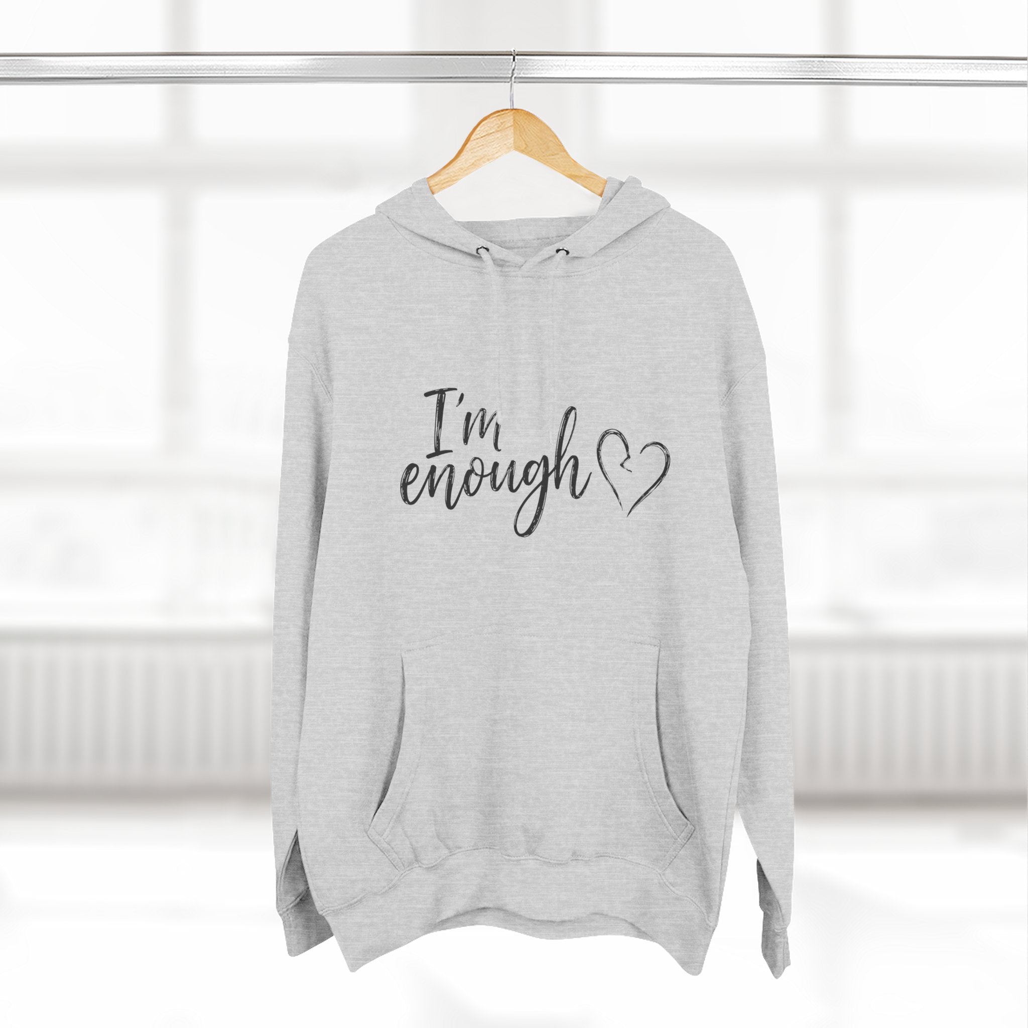 I'm Enough Fleece Hoodie - Self-Love Comfort Pullover