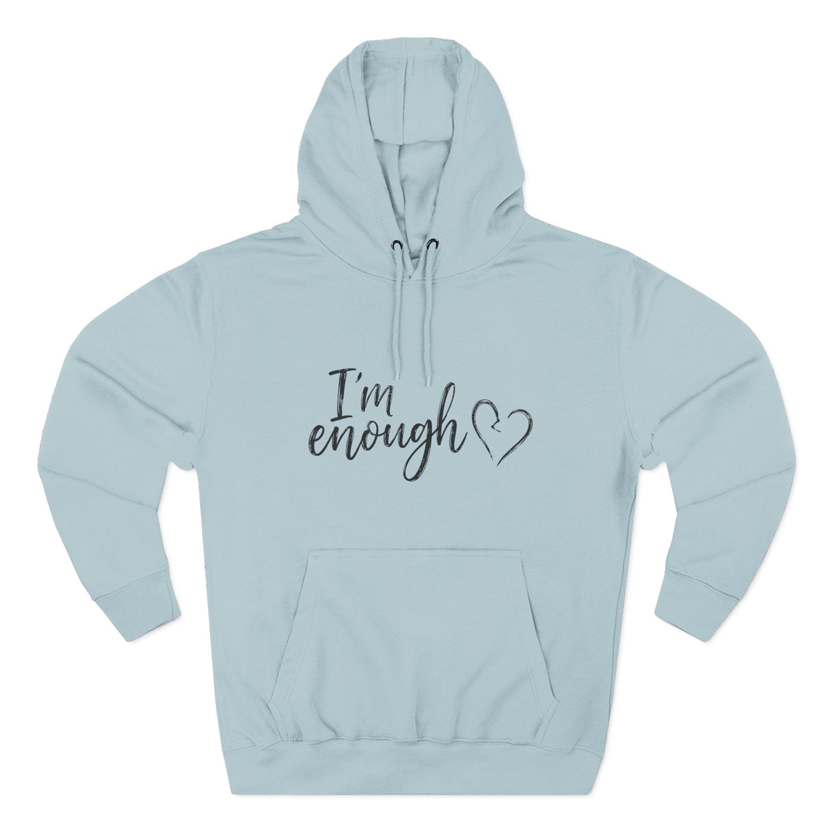 I'm Enough Fleece Hoodie - Self-Love Comfort Pullover