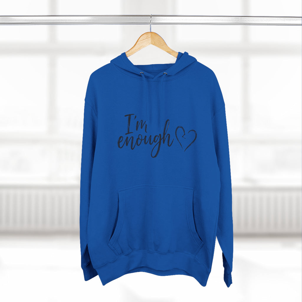I'm Enough Fleece Hoodie - Self-Love Comfort Pullover