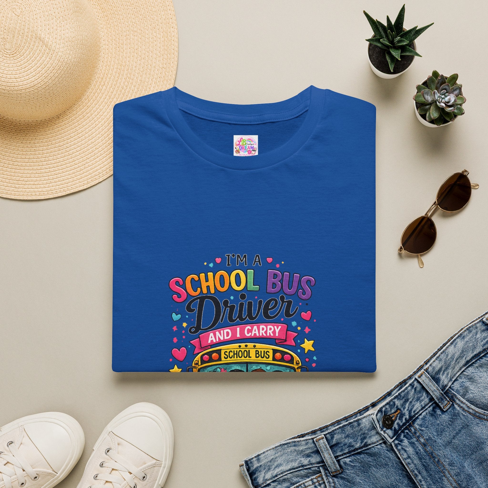 School Bus School Bus Driver T-Shirt — "I'm a School Bus Driver and I Carry Precious Cargo Colorful/School Bus Driver Gift Graphic Tee
