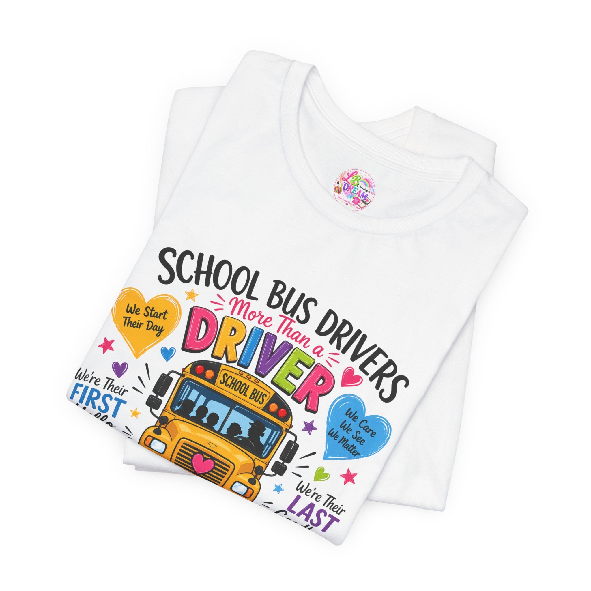 School Bus Driver Make a Difference/ Bus Driver Appreciation Unisex T-Shirt