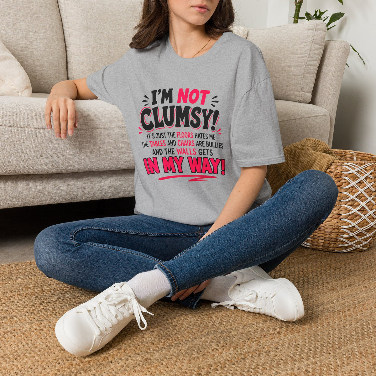 I'm Not Clumsy T-Shirt — Funny Quote Graphic Tee for Clumsy People